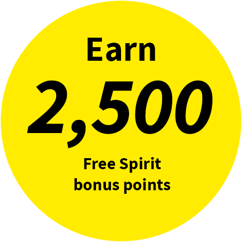 Earn 2,500 Free Spirit bonus points