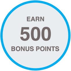 Earn 500 Bonus Points